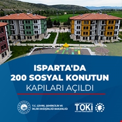 Isparta'da 200 sosyal konutun kapıları açıldı