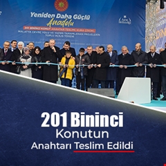 201 Bininci Konutun Anahtarı Teslim Edildi