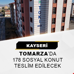 Kayseri Tomarza'da 178 sosyal konut teslim edilecek