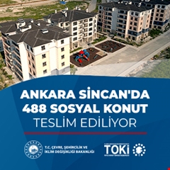 Ankara Sincan'da 488 sosyal konut teslim ediliyor