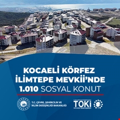 Kocaeli Körfez İlimtepe Mevkii'nde bin 10 sosyal konut teslim ediliyor