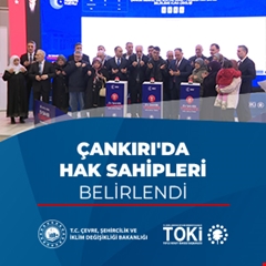 Çankırı'da Hak Sahipleri Belirlendi