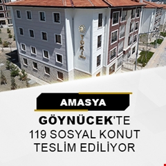 ​Amasya Göynücek'te 119 sosyal konut teslim ediliyor