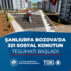 Şanlıurfa Bozova'da 321 sosyal konutun teslimatı başladı