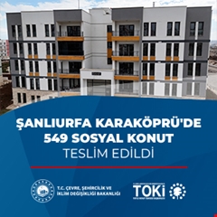 Şanlıurfa Karaköprü'de 549 sosyal konut teslim edildi