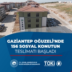 Gaziantep Oğuzeli'nde 156 sosyal konutun teslimatı başladı