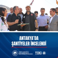 Hatay Antakya'da şantiyeler incelendi 