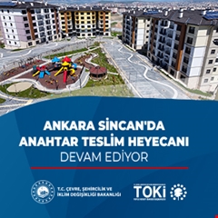 Ankara Sincan'da anahtar teslim heyecanı devam ediyor
