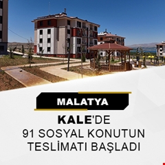 ​Malatya Kale'de 91 sosyal konutun teslimatı başladı