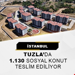 İstanbul Tuzla'da 1.130 sosyal konut teslim ediliyor