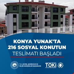 Konya Yunak'ta 216 sosyal konutun teslimatı başladı