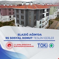 Elazığ Ağın'da 95 sosyal konut teslim edildi