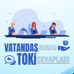 Vatandaş Sordu, TOKİ Cevapladı