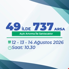 TOKİ, 49 İlde 737 arsayı açık artırmayla satacak