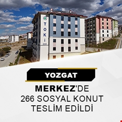 Yozgat Merkez'de 266 sosyal konut teslim edildi