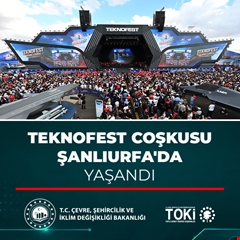 TEKNOFEST coşkusu Şanlıurfa'da yaşandı