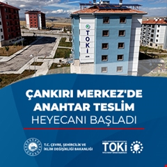 Çankırı Merkez'de anahtar teslim heyecanı başladı