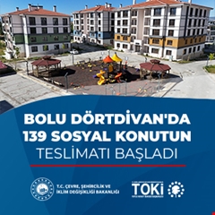 Bolu Dörtdivan'da 139 sosyal konutun teslimatı başladı