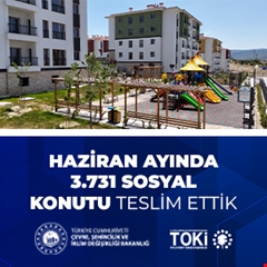 ​TOKİ, Haziran'da 3 bin 731 sosyal konutun teslimatını gerçekleştirdi