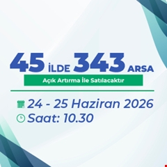 TOKİ, 45 İlde 343 arsayı açık artırmayla satacak