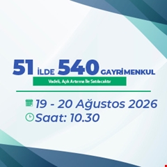51 İlde 540 Gayrimenkul Müzayedesi