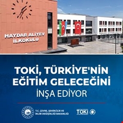 TOKİ, Türkiye'nin Eğitim Geleceğini İnşa Ediyor