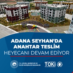 Adana Seyhan'da anahtar teslim heyecanı devam ediyor
