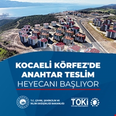 Kocaeli Körfez'de anahtar teslim heyecanı başlıyor