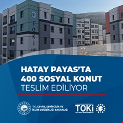 ​Hatay Payas'ta 400 sosyal konut teslim ediliyor