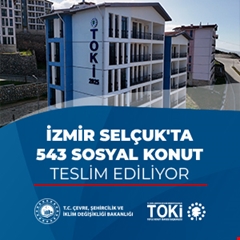 İzmir Selçuk'ta 543 sosyal konut teslim ediliyor