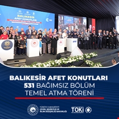 Balıkesir’de Afet Konutlarının Temeli Atıldı