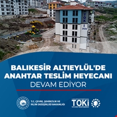 Balıkesir Altıeylül'de anahtar teslim heyecanı devam ediyor
