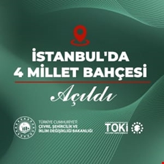 İstanbul'da 4 millet bahçesi açıldı