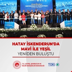 İskenderun Sahil Düzenleme ve Yenileme Projesi'nin ilk etabı açıldı