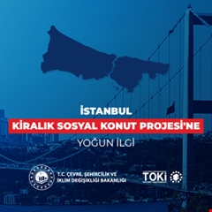 İstanbul Kiralık Sosyal Konut Projesi'nin başvuruları tamamlandı