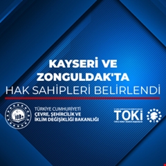 Kayseri ve Zonguldak'ta Hak Sahipleri Belirlendi