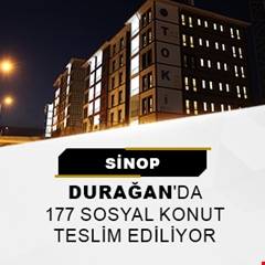 Sinop Durağan'da 177 sosyal konut teslim ediliyor