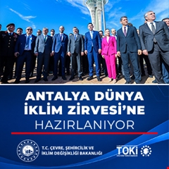 Antalya Dünya İklim Zirvesi'ne Hazırlanıyor