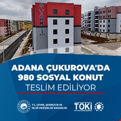 Adana Çukurova'da 980 sosyal konut teslim ediliyor